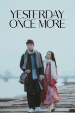 Yesterday Once More 2023 Subtitle Indonesia