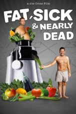 Fat Sick & Nearly Dead 2010 Subtitle Indonesia