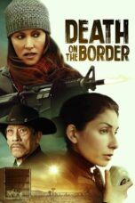 Death on the Border 2023 Subtitle Indonesia